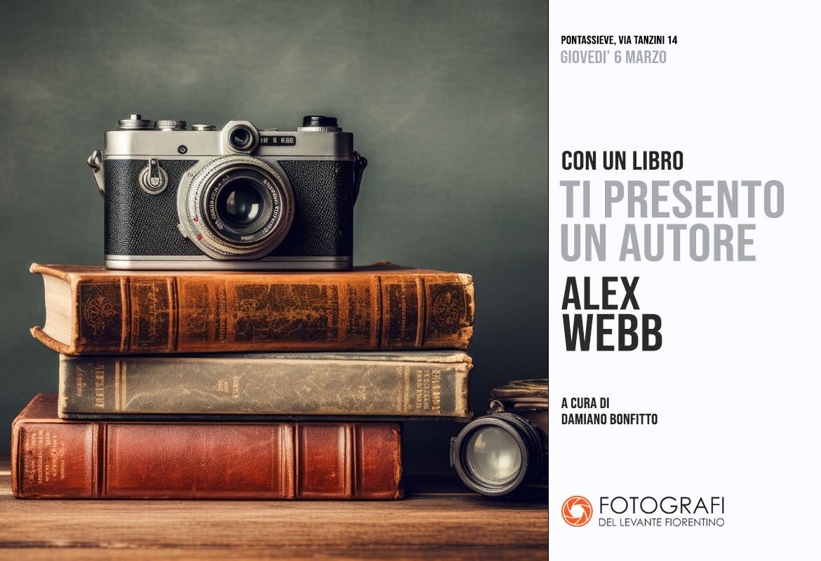Ti presento un autore: Alex Webb